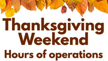 Thanksgiving Weekend Hours of operation Banner
