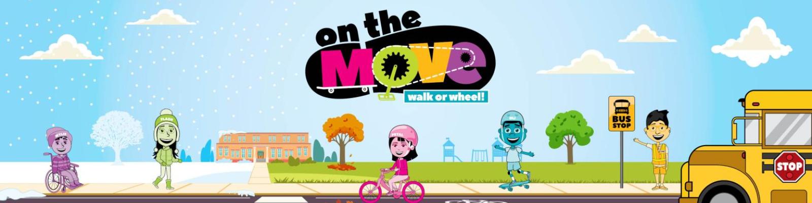 On the Move Banner with children walking, biking, rolling to school