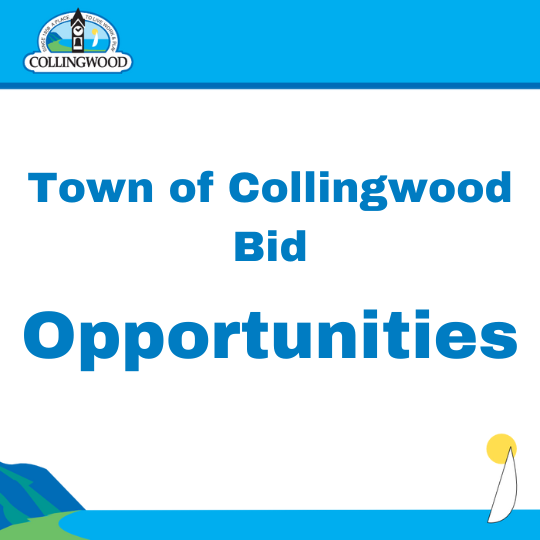 Town of Collingwood Bid Opportunities Town of Collingwood Bid Opportunities