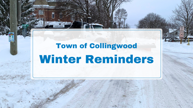 winter road with snow plow and text "town of collingwood winter reminders"