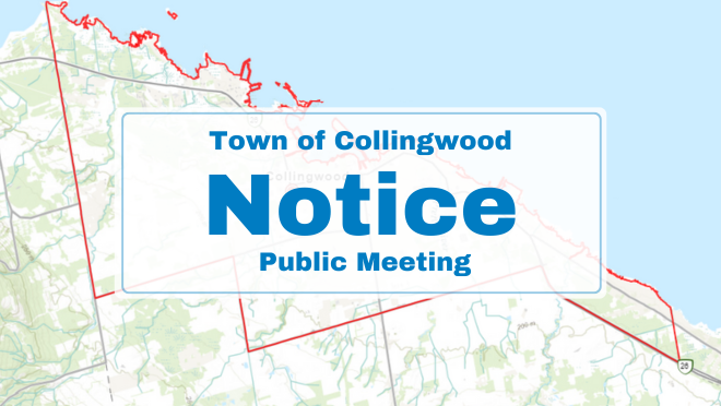 map of collingwood with blue text "town of collingwood notice public meeting"