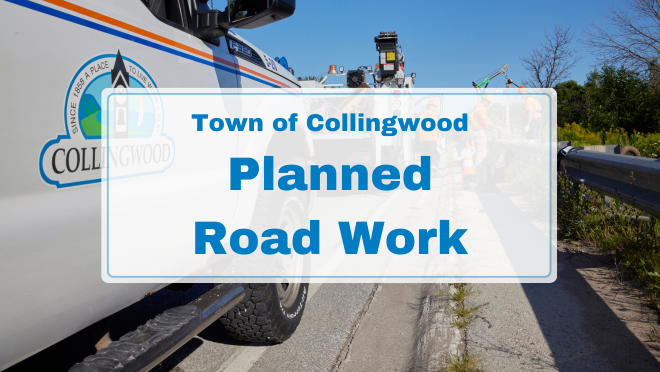 town vehicle with blue text "Town of Collingwood Planned Road Work"