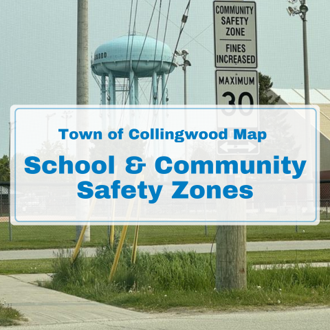 Map: School & Community Safety Zones | Town of Collingwood