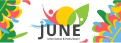 June is Recreation & Parks Month
