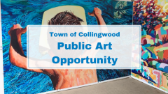 Art murals with text "Town of Collingwood Public Art Opportunity"