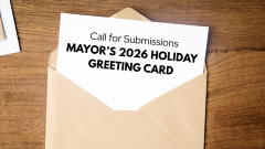 Call for Submissions - Mayor’s 2026 Holiday Greeting Card 